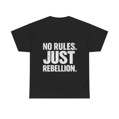 No Rules Just Rebellion T-Shirt Minimalist Streetwear Graphic Tee Black Unisex Shirt Edgy Urban Clothing Statement Tee