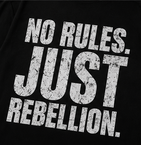 No Rules Just Rebellion T-Shirt Minimalist Streetwear Graphic Tee Black Unisex Shirt Edgy Urban Clothing Statement Tee