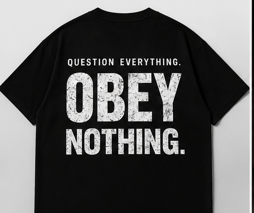 OBEY NOTHING. TEE